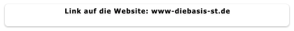 Link auf die Website: www-diebasis-st.de