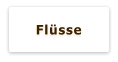 Flüsse