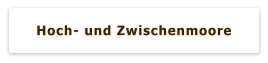 Hoch- und Zwischenmoore