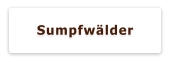 Sumpfwälder
